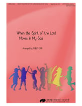 When the Spirit of the Lord Moves in My Soul SS choral sheet music cover